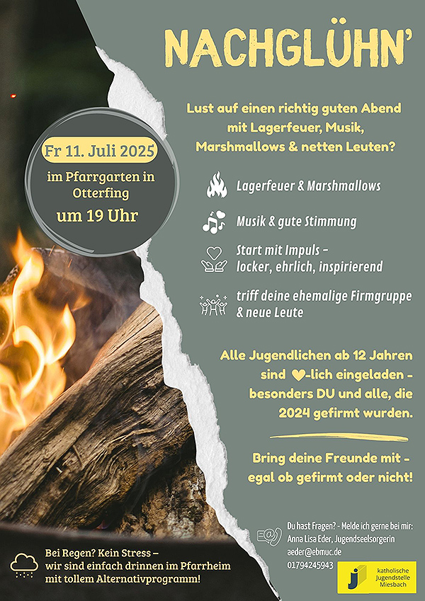 Nachglühn' für Jugendliche ab 12 - am 11. Juli 2025 im Pfarrgarten in Otterfing - um 19.00 Uhr. Weitersagen!
